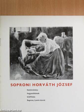 Soproni Horváth József festőművész hagyatékának kiállítása