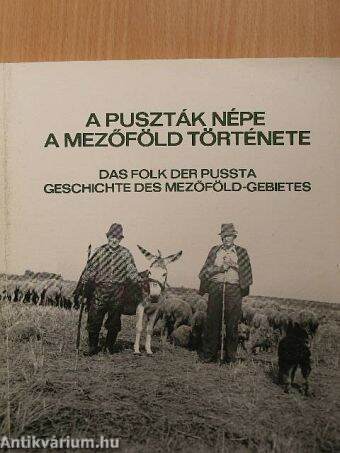 A puszták népe - a Mezőföld története