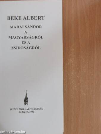 Márai Sándor a magyarságról és a zsidóságról