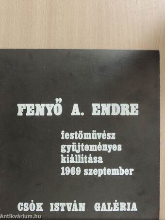 Fenyő A. Endre festőművész gyűjteményes kiállítása