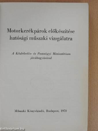 Motorkerékpárok előkészítése hatósági műszaki vizsgálatra