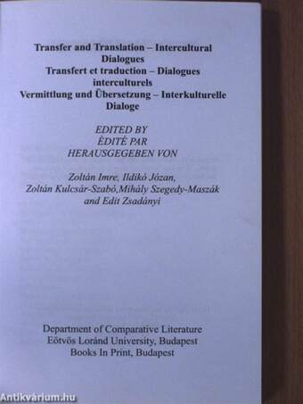 Transfer and Translation - Intercultural Dialogues/Transfert et traduction - Dialogues interculturels/Vermittlung und Übersetzung - Interkulturelle Dialoge