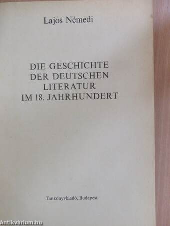 Die Geschichte der deutschen Literatur im 18. Jahrhundert