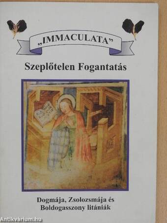 "Immaculata" - Szeplőtelen Fogantatás