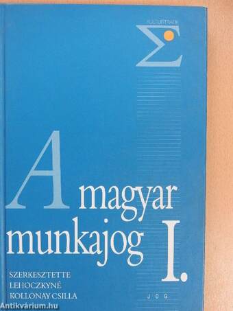 A magyar munkajog I.