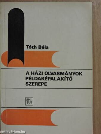 A házi olvasmányok példaképalakító szerepe