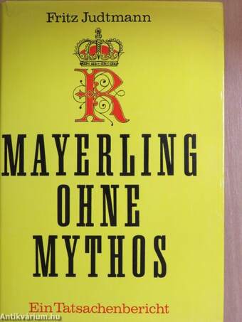 Mayerling ohne Mythos