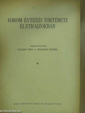 Három évtized története életrajzokban