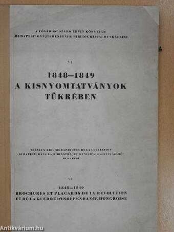 1848-1849 a kisnyomtatványok tükrében