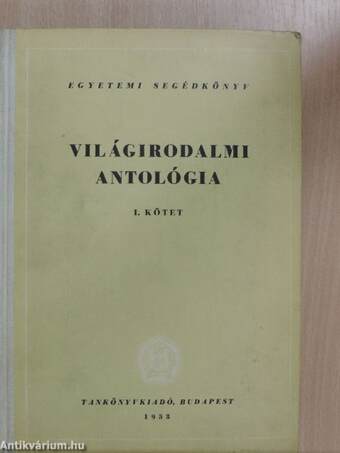 Világirodalmi antológia I.
