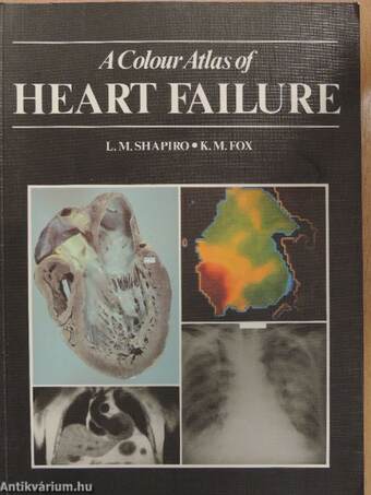 A Colour Atlas of Heart Failure