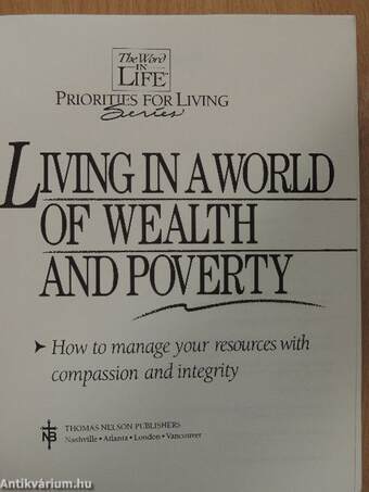 Living in a World of Wealth and Poverty