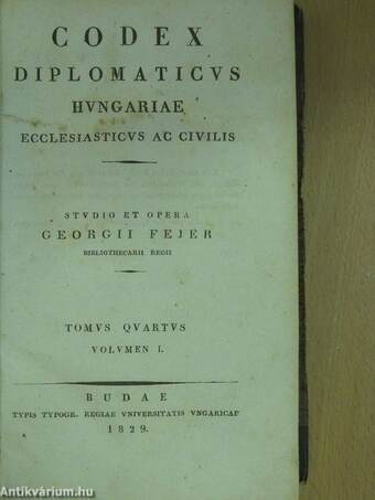 Codex diplomaticus hungariae ecclesiasticus ac civilis IV/1. (töredék)