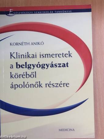 Klinikai ismeretek a belgyógyászat köréből ápolónők részére