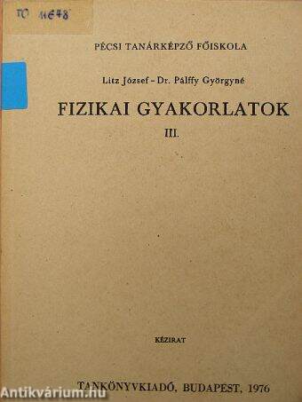 Fizikai gyakorlatok III.