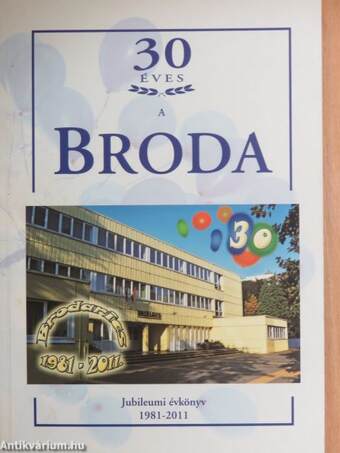 30 éves a Broda