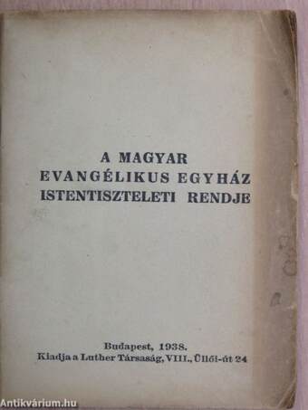 A magyar evangélikus egyház istentiszteleti rendje