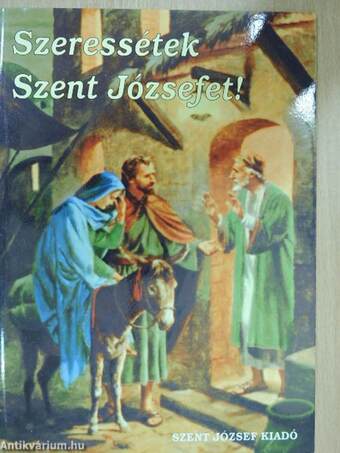 Szeressétek Szent Józsefet! 