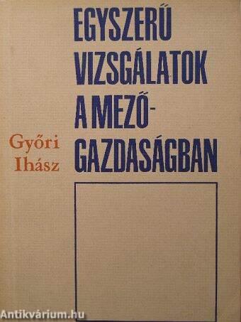 Egyszerű vizsgálatok a mezőgazdaságban