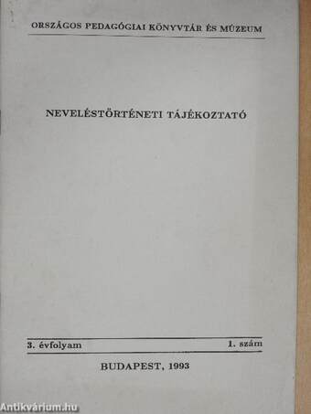 Neveléstörténeti tájékoztató 1993/1.