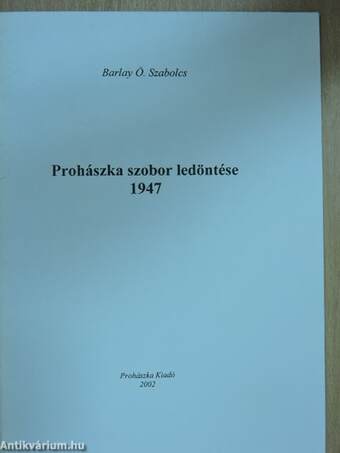 Prohászka szobor ledöntése 1947