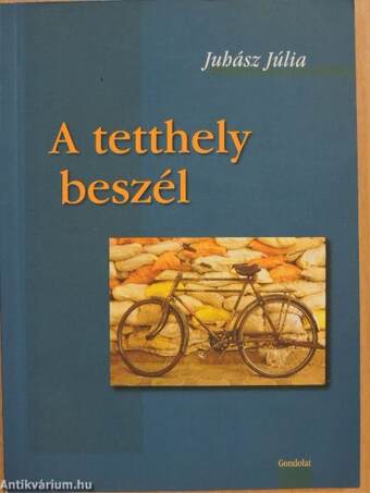 A tetthely beszél