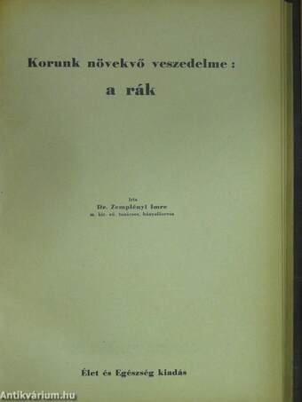 Hogyan ápolja testét a nő és a férfi?/Jó modor és a nemes szórakozások/Anyagcsere betegségek természetes gyógyítása/Mindennapi és rendkivüli háztartási munkák/Gyomorbetegségek vizsgálata és gyógykezelése/Háziipar mint otthoni kenyérkereset