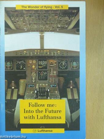 Follow me: Into the Future with Lufthansa