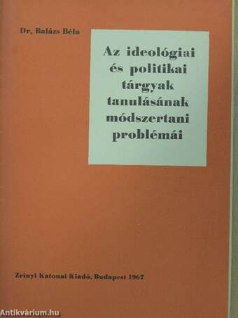 Az ideológiai és politikai tárgyak tanulásának módszertani problémái