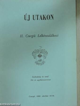 Új utakon - II. Csurgói Lelkésztalálkozó