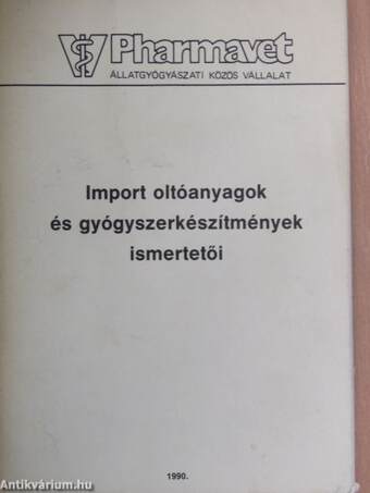 Import oltóanyagok és gyógyszerkészítmények ismertetői