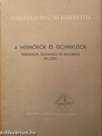 A mérnökök és technikusok társadalmi-, gazdasági és kulturális helyzete