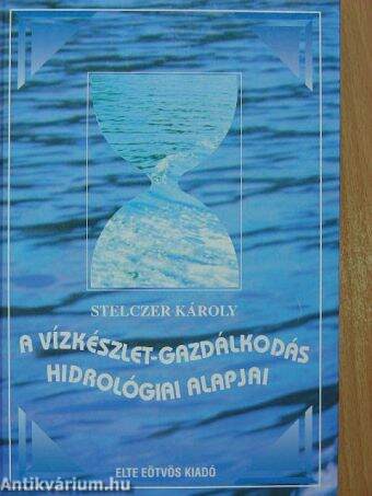 A vízkészlet-gazdálkodás hidrológiai alapjai