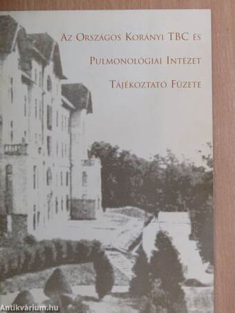 Az Országos Korányi TBC és Pulmonológiai Intézet Tájékoztató Füzete