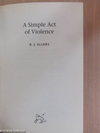 A Simple Act of Violence