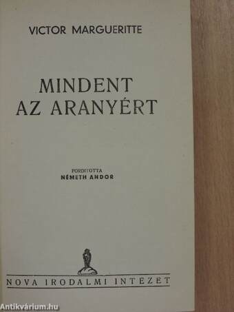 Mindent az aranyért