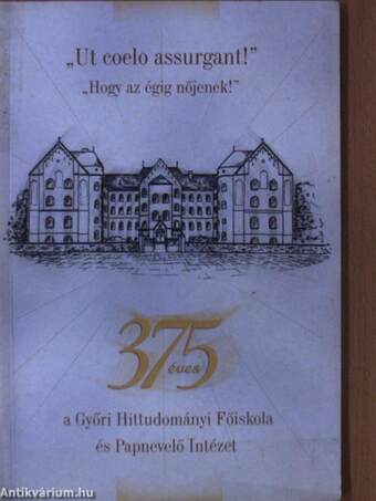 375 éves a Győri Hittudományi Főiskola és Papnevelő Intézet 2002-2003