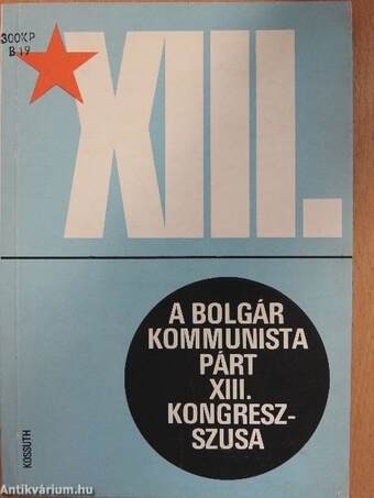 A Bolgár Kommunista Párt XIII. kongresszusa