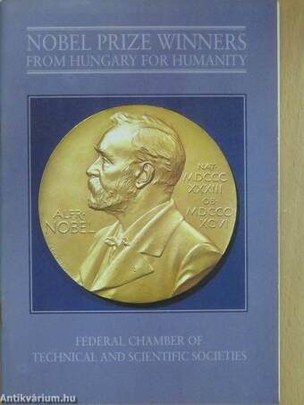 Nobel Prize Winners from Hungary for Humanity