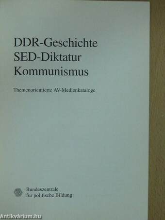 DDR-Geschichte, SED-Diktatur, Kommunismus