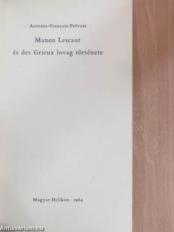 Manon Lescaut és Des Grieux lovag története