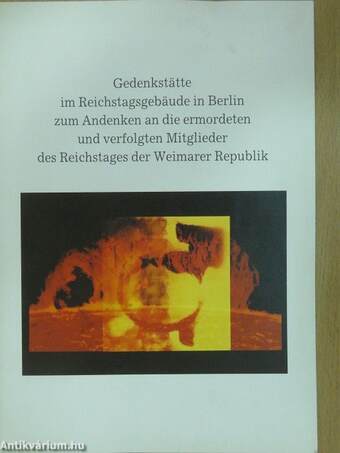 Gedenkstätte im Reichstagsgebäude in Berlin zum Andenken an die ermordeten und verfolgten Mitglieder des Reichstages der Weimarer Republik