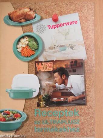 Tupperware receptek az Ultraplusz termékekhez