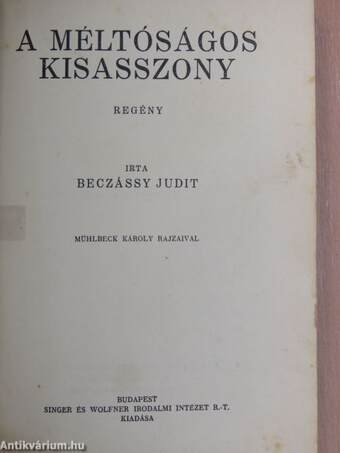 A méltóságos kisasszony/A Miklósy-ház titka/Márta mint detektiv