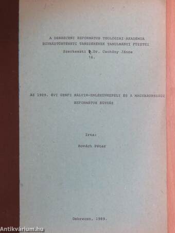 Az 1909. évi genfi Kálvin-emlékünnepély és a magyarországi református egyház