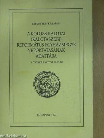 A Kolozs-kalotai (kalotaszegi) Református Egyházmegye népoktatásának adattára (dedikált példány)