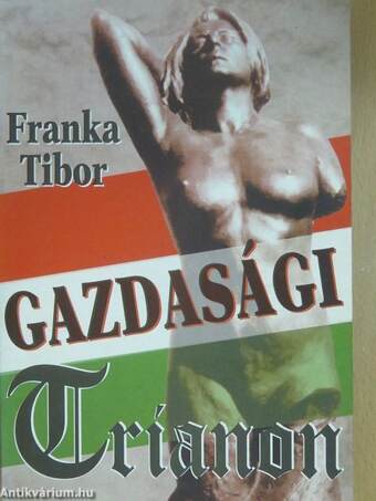 Gazdasági Trianon (dedikált példány)