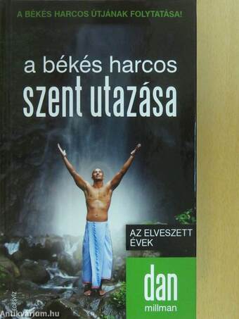 A békés harcos szent utazása