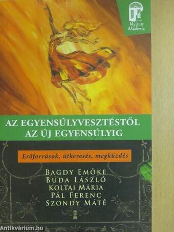 Az egyensúlyvesztéstől az új egyensúlyig