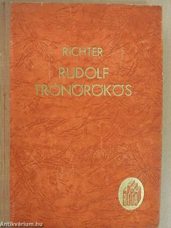 Rudolf trónörökös élete és tragikus halála